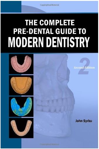 The Complete Pre-Dental Guide to Modern Dentistry